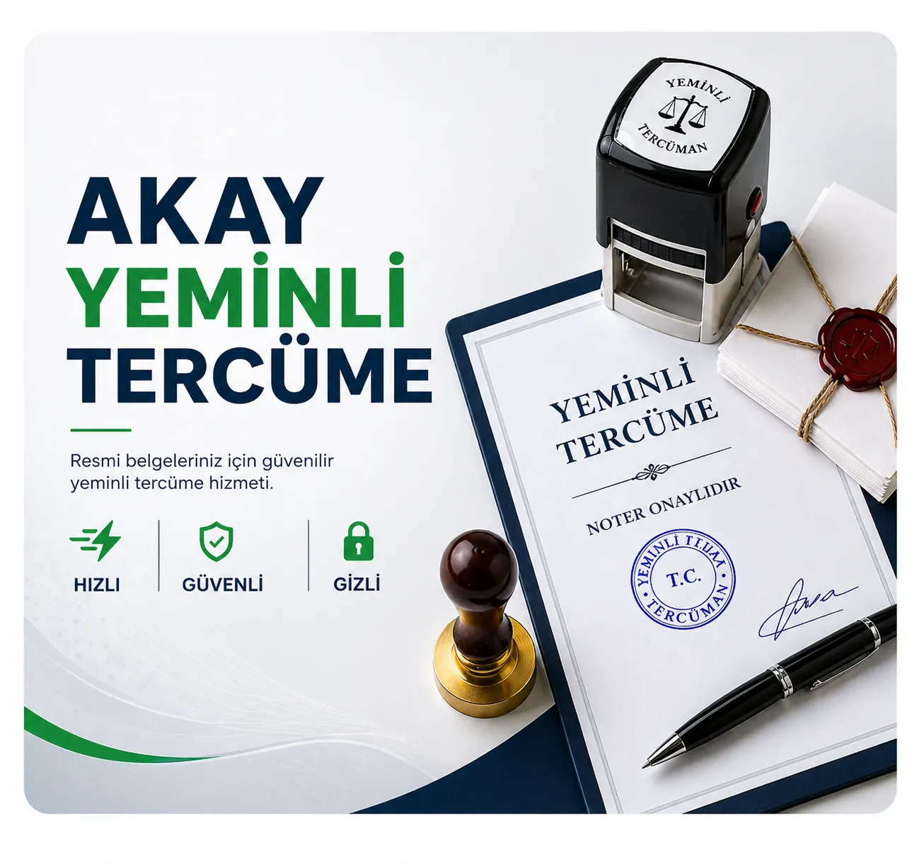 Akay yeminli tercüme hizmeti hızlı güvenli gizli